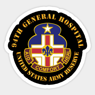 94th General Hospital - TX - USAR Sticker